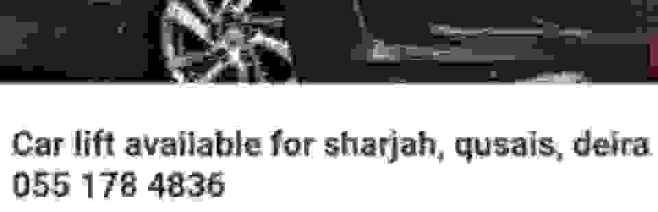 Car lift service available for sharjah and al qusais 055 178 4836