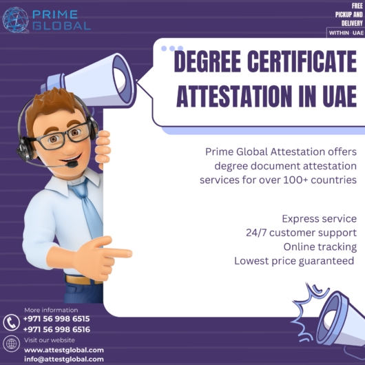 Degree certificate attestation services in the Abu dhabi, Dubai and UAE