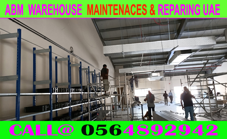 Warehouse Maintenance Repairing Ajman Dubai Sharjah Industrial Maintenance Service Company Ajman Sharjah Dubai