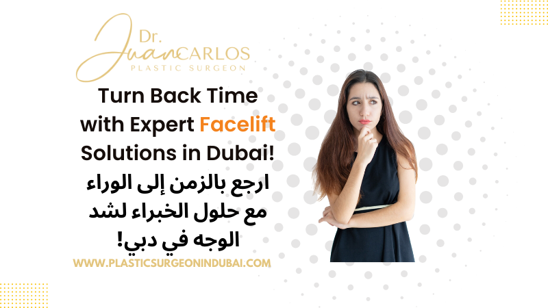Face lift Dubai | Dr Juan Carlos