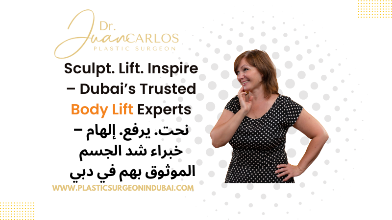 Body lift in Dubai | Dr Juan Carlos