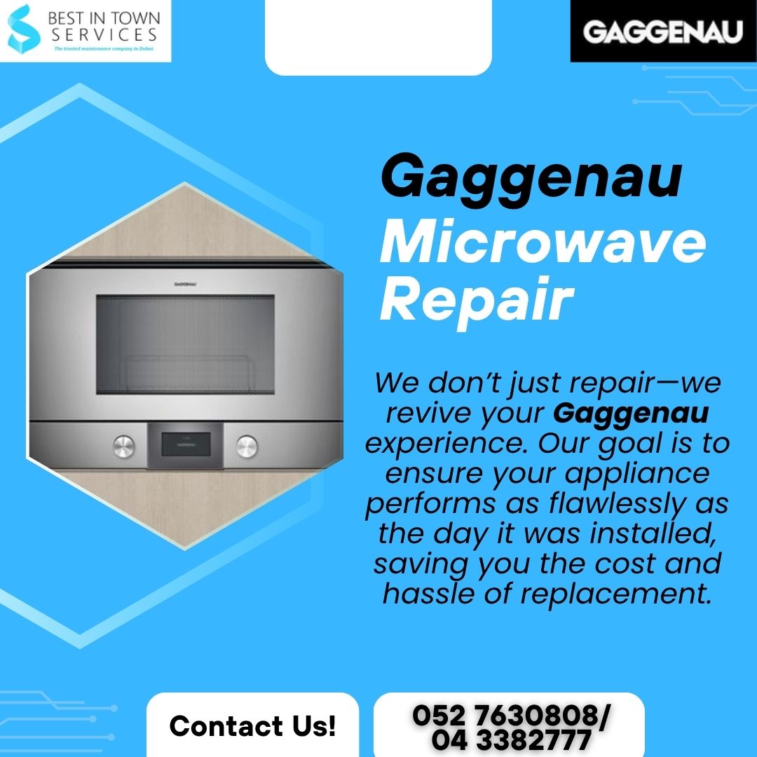 Best In Town Services – Gaggenau Microwave Repair Services