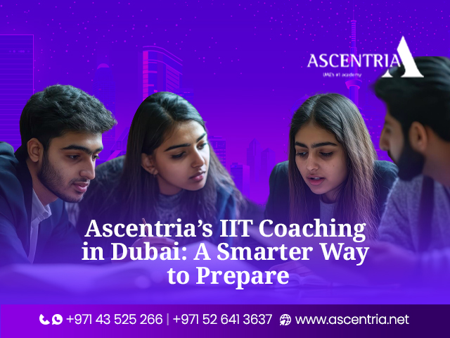IIT Coaching in Dubai | Ascentria